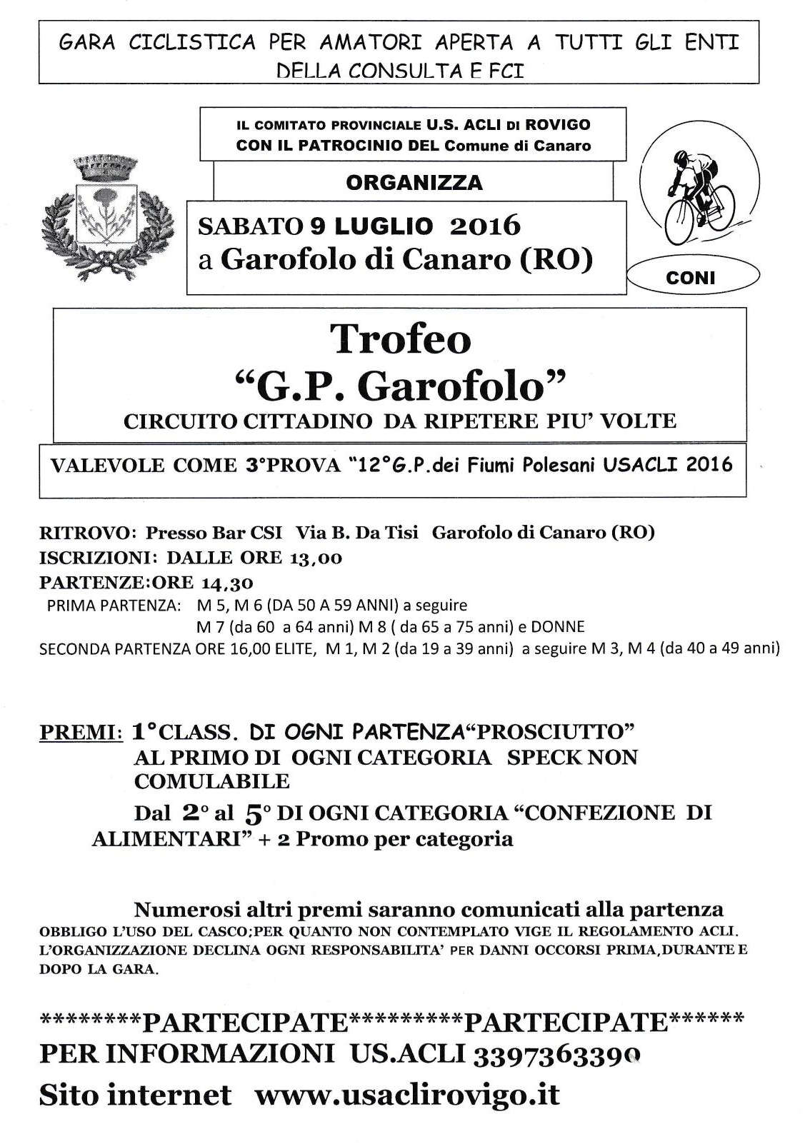 Sabato 9 luglio 2016 - Trofeo G.P. Garofolo - Garofolo di Canaro (RO) - 3^ prova G.P. Fiumi Polesani U.S.Acli 2016